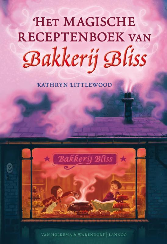 Het magische receptenboek van Bakkerij Bliss / Bakkerij Bliss
