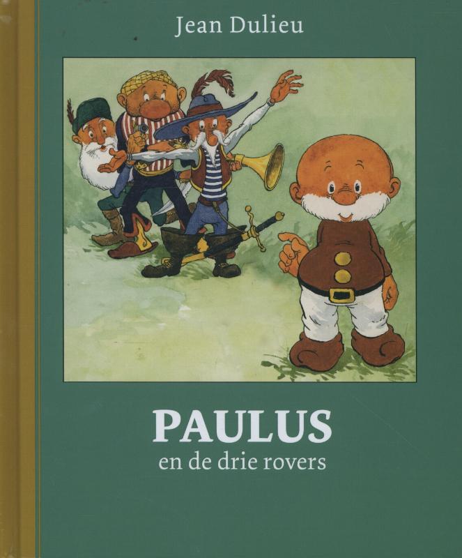 Paulus en de drie rovers / Paulus de Boskabouter Gouden Klassiekers / 7