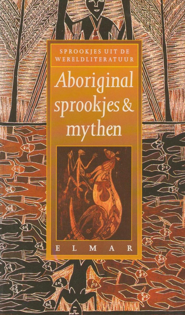 Aboriginal sprookjes / Sprookjes uit de wereldliteratuur