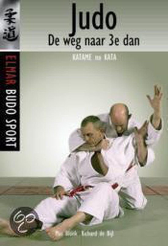 Judo - de weg naar 3e dan / Elmar budo sport