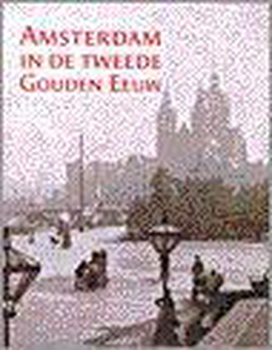 Amsterdam in de tweede Gouden Eeuw