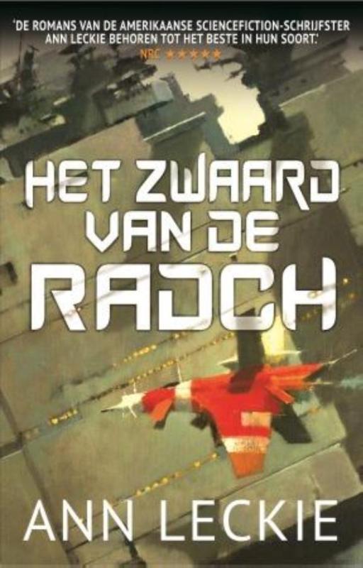 Ann Leckie Het Zwaard Van De Radch / Radch