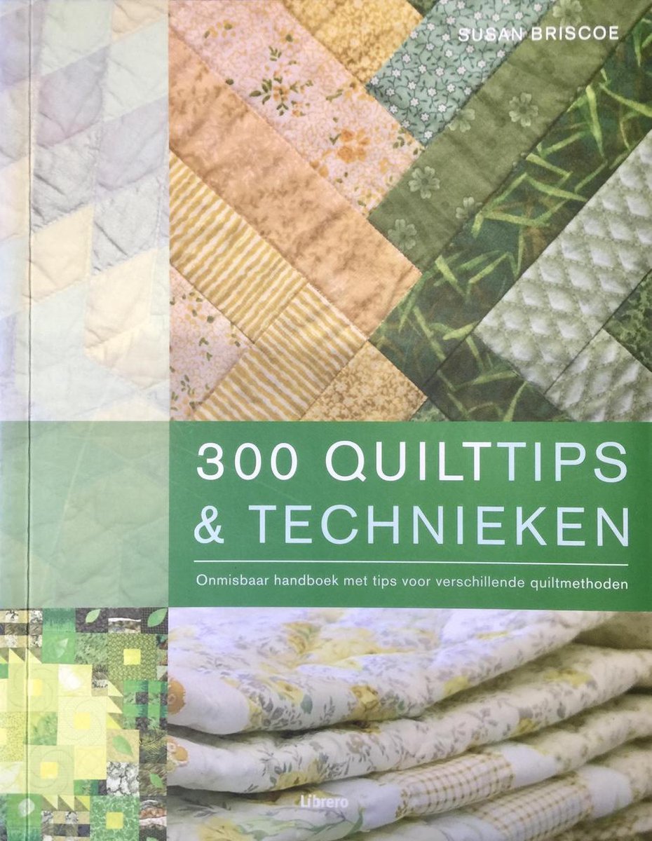 300 Quilttips & Technieken