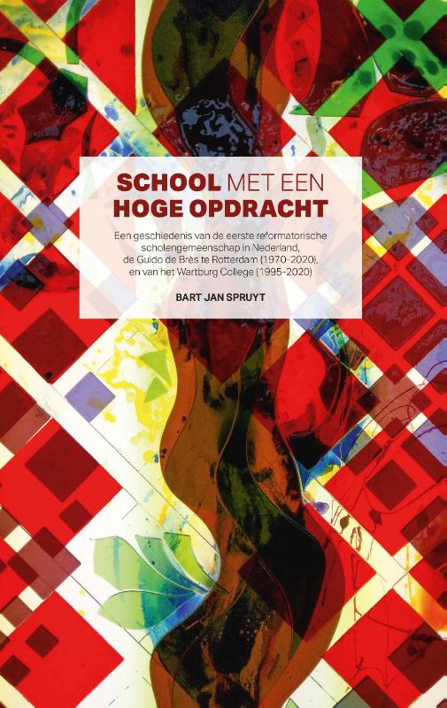 B.J. Spruijt School Met Een Hoge Opdracht