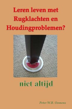 Leren leven met rugklachten en houdingproblemen?
