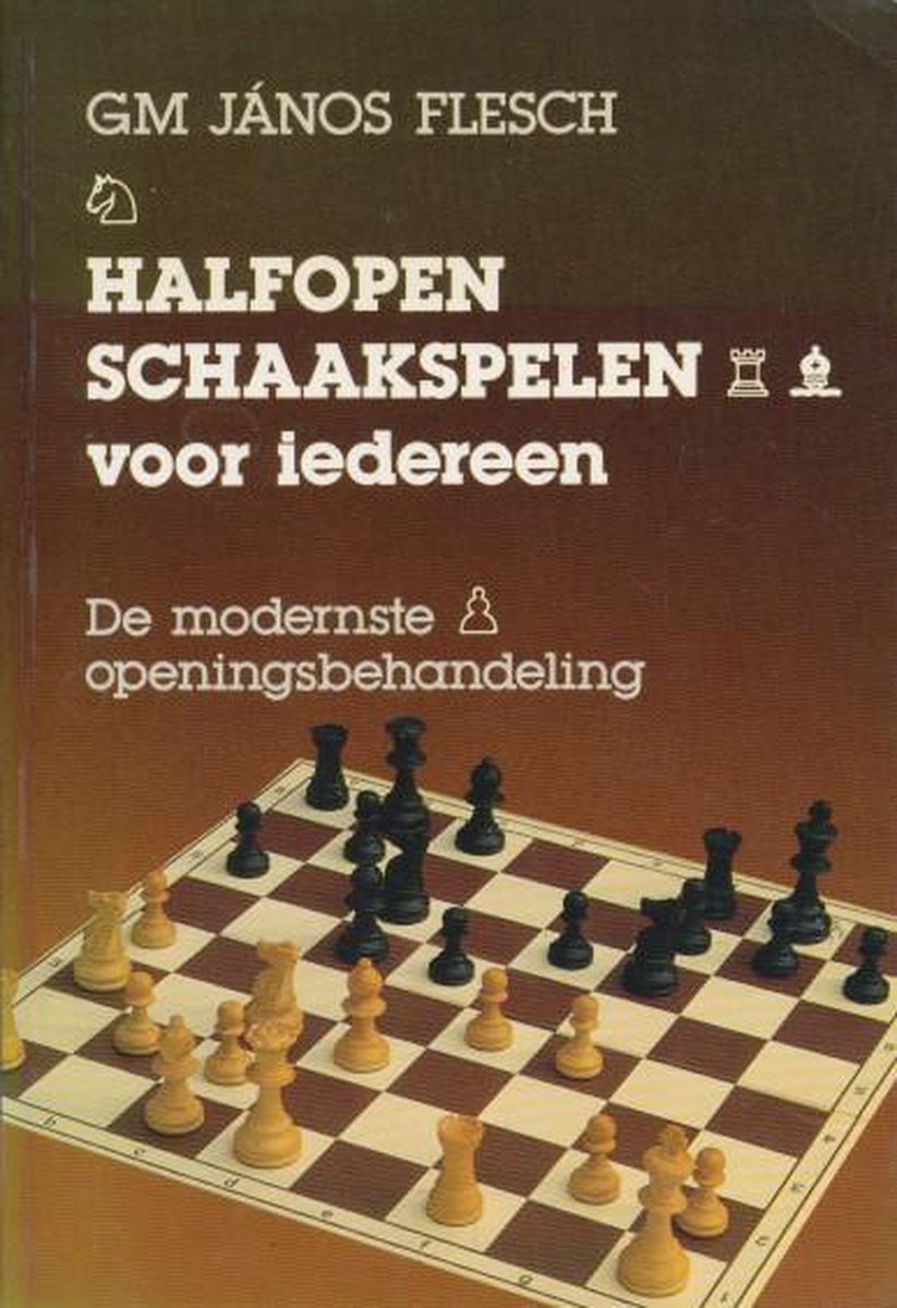 HALF-OPEN SCHAAKSPELEN VOOR IEDEREEN