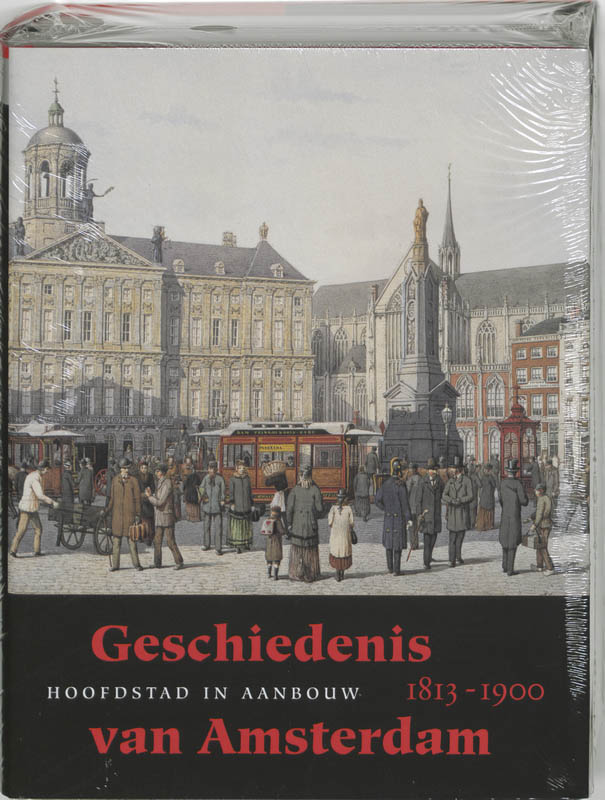 Geschiedenis Van Amsterdam / 3 Hoofdstad In Aanbouw / Geschiedenis Van Amsterdam / 3