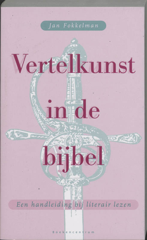 J. Fokkelman Vertelkunst In De Bijbel