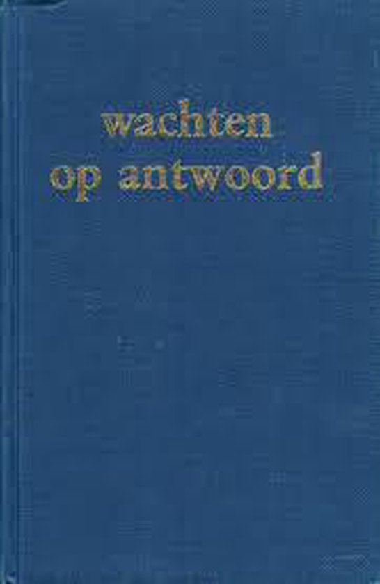 Wachten op antwoord