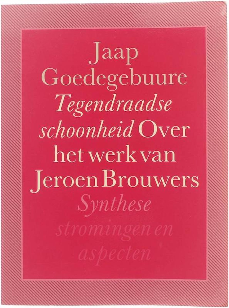 Tegendraadse schoonheid