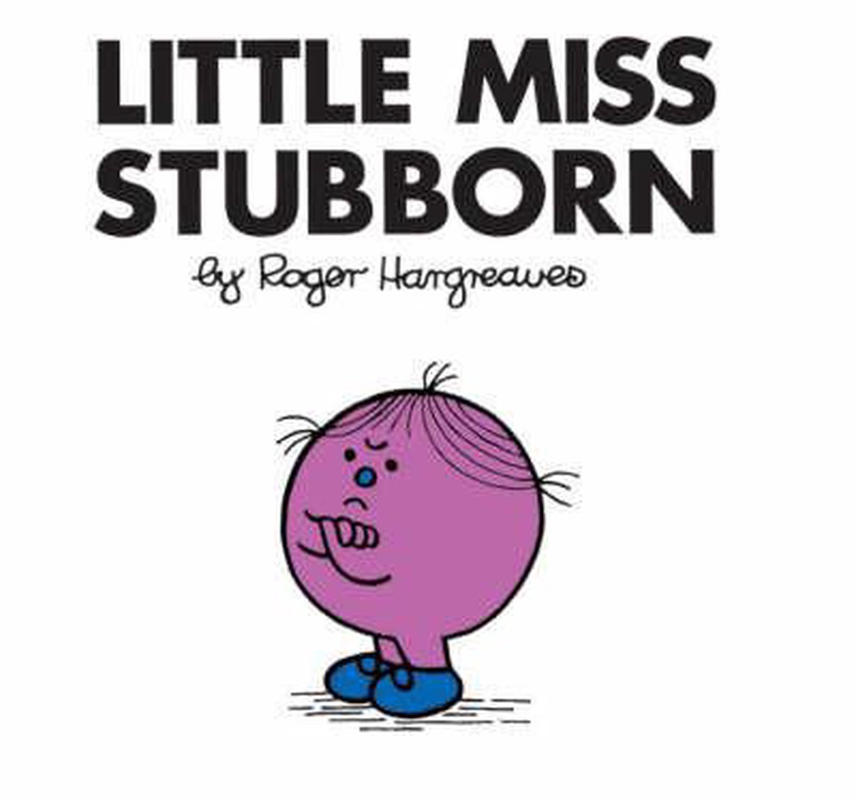 Little Miss Stubborn