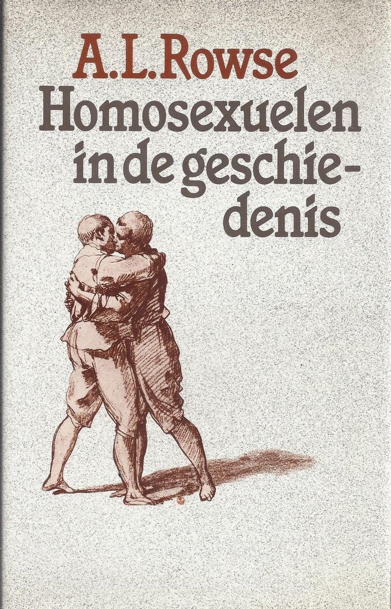 Homosexuelen in de geschiedenis : over ambivalentie in maatschappij, literatuur en beeldende kunst