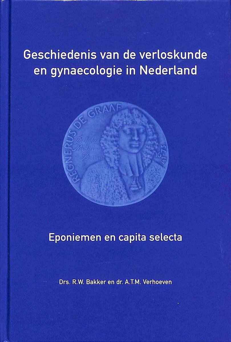 boekenbalie_9789490826314_cover Geschiedenis van de verloskunde en gynaecologie in Nederland