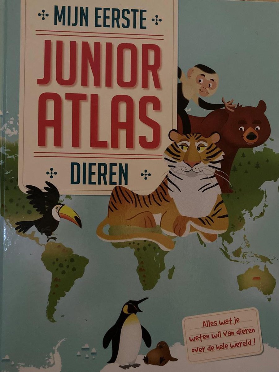 Mijn Eerste Junior Atlas voor Dieren