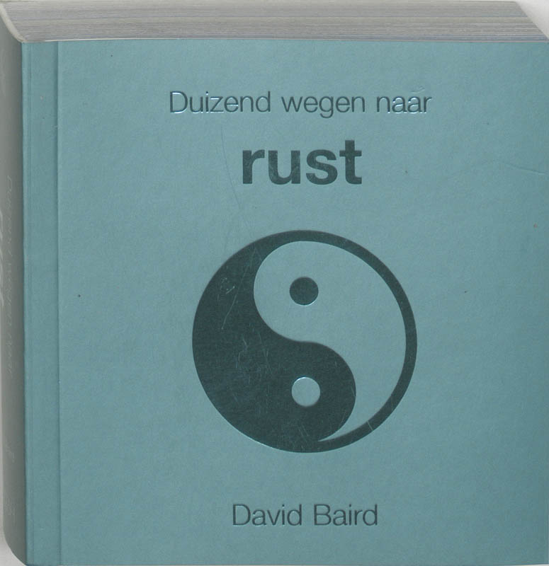 boekenbalie_9789045301631_cover Duizend wegen naar rust / Duizend wegen naar
