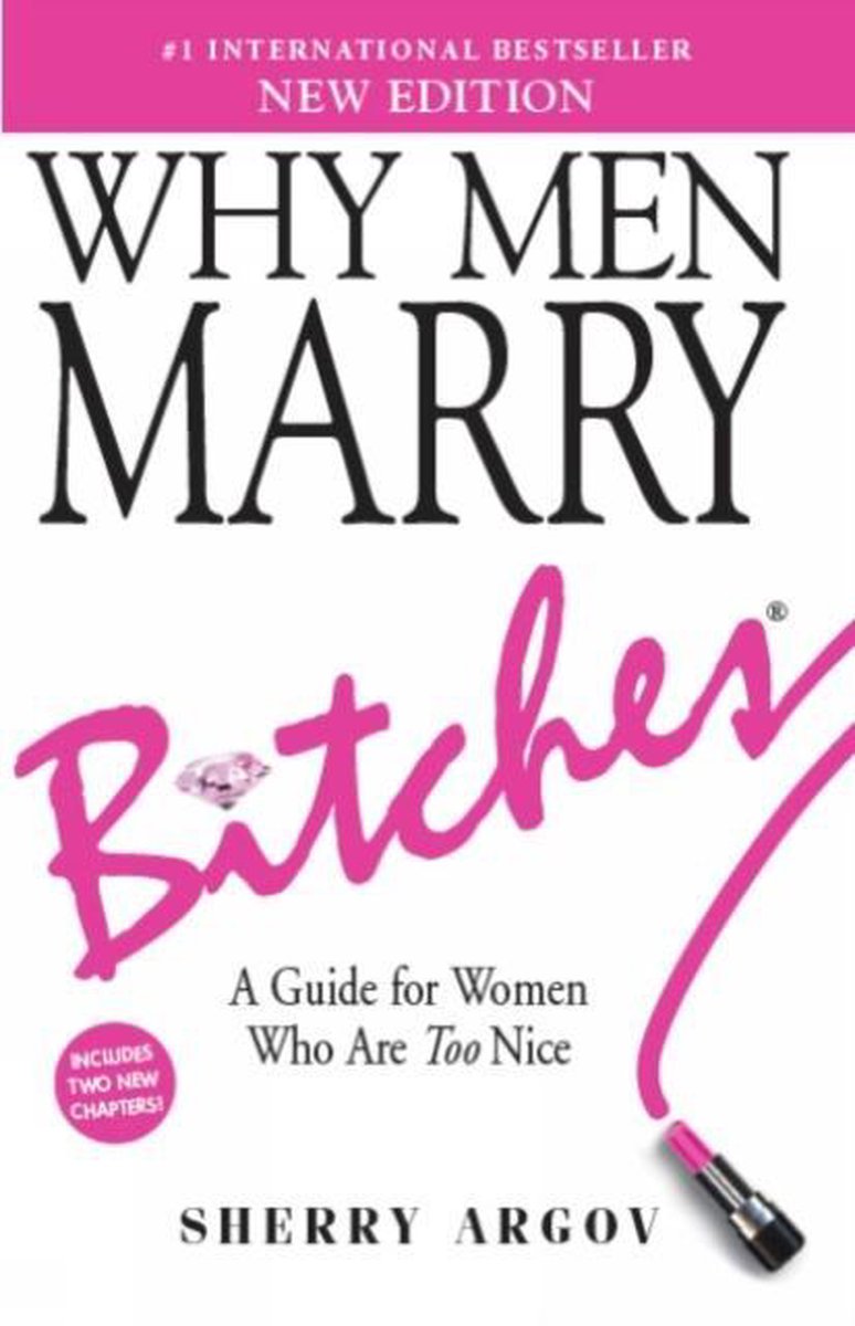 Why Men Marry Bitches (NEW EDITION)