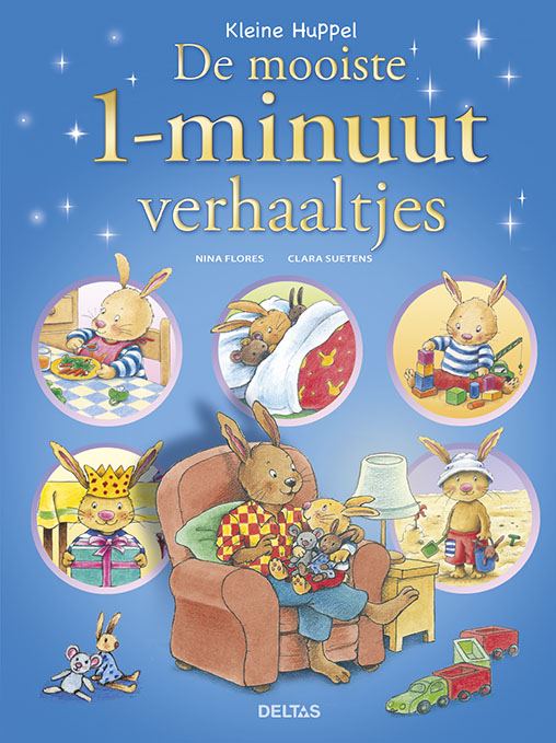 Nina Flores De Mooiste 1-minuutverhaaltjes / Kleine Huppel