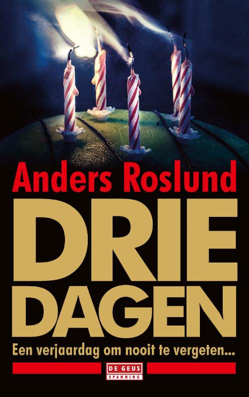 boekenbalie_9789044543018_cover Drie dagen / Ewert Grens / 6
