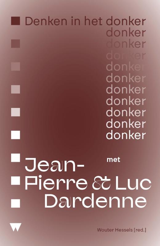 Denken in het donker met Jean-Pierre & Luc Dardenne / Denken in het donker
