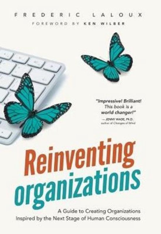 Frederic Laloux Reinventing Organizations