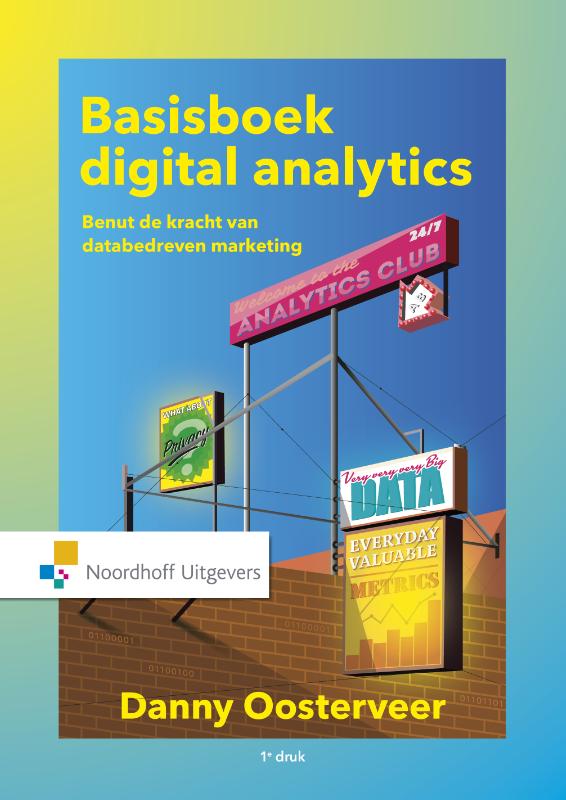 Danny Oosterveer Basisboek Digital Analytics / Vast Boek
