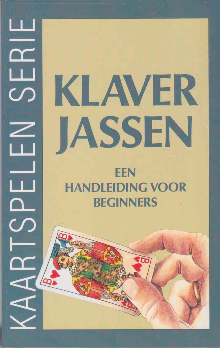 Klaverjassen : een handleiding voor beginners