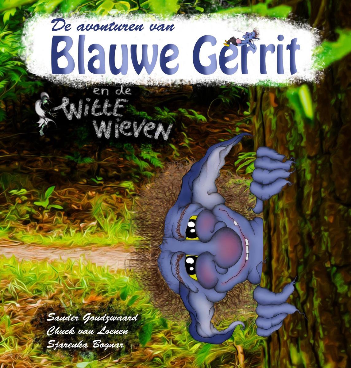 De avonturen van Blauwe Gerrit / 1 en de Witte Wieven / De avonturen van Blauwe Gerrit / 1