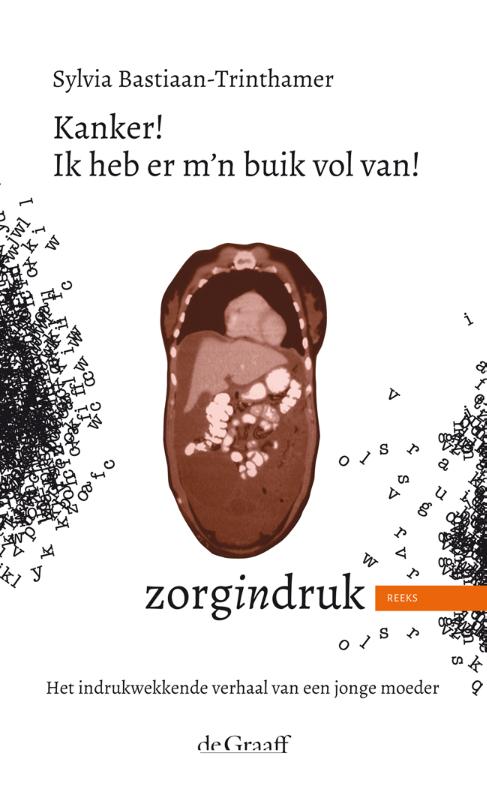 Zorgindruk  -   Kanker! Ik heb er mijn buik vol van!