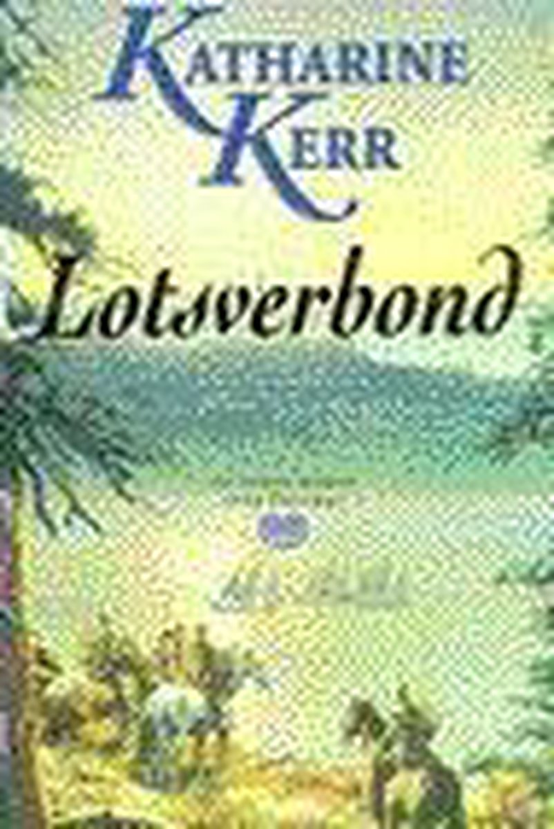 boekenbalie_9789024509232_cover Lotsverbond / Deverry saga / 4