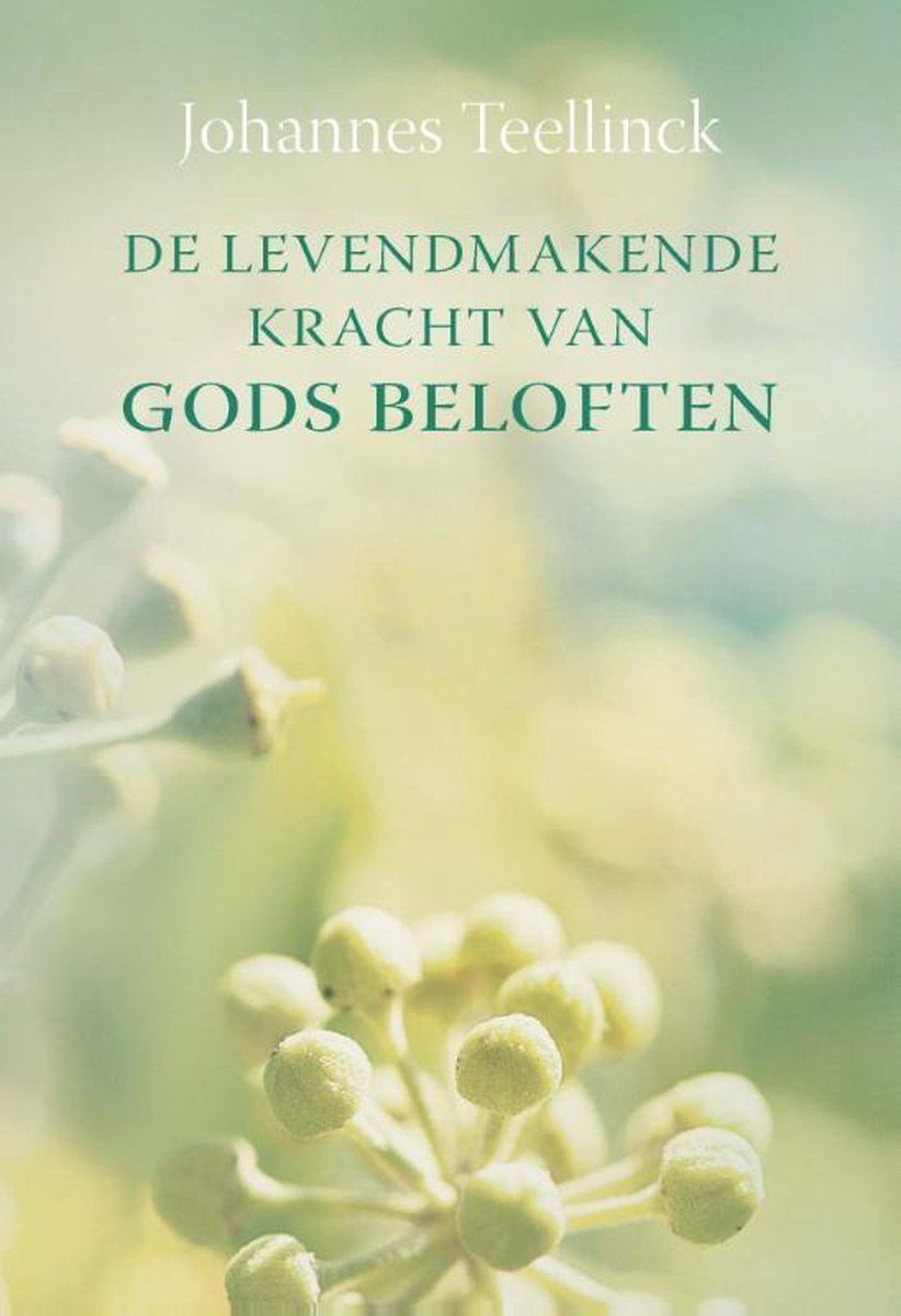 De levendmakende kracht van Gods beloften