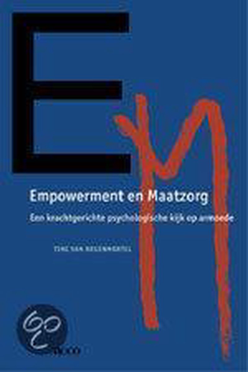 Empowerment en Maatzorg. Een krachtgerichte psychologische kijk op armoede