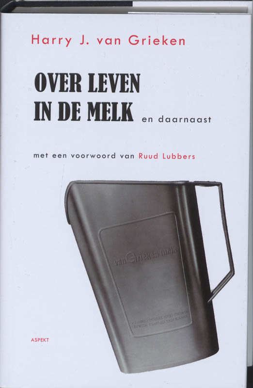 Over leven in de melk en daarnaast