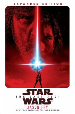 Star Wars: Last Jedi. Expanded Edition