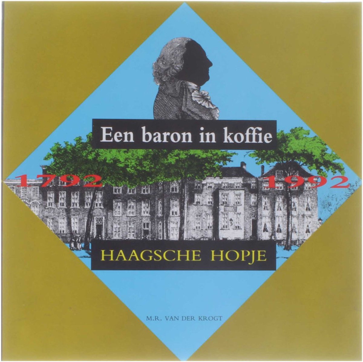 Een baron in koffie 1772-1992