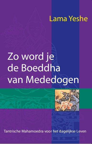 Zo word je de boeddha van mededogen