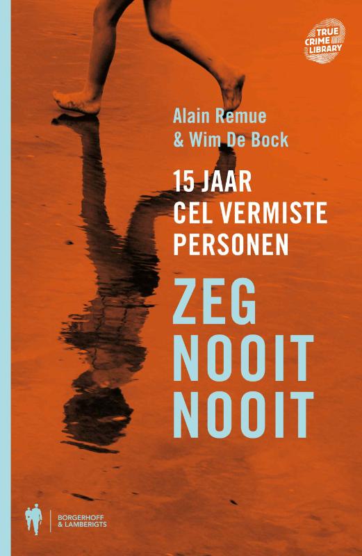 boekenbalie_9789089311467_cover True crime library Zeg nooit nooit / True crime library