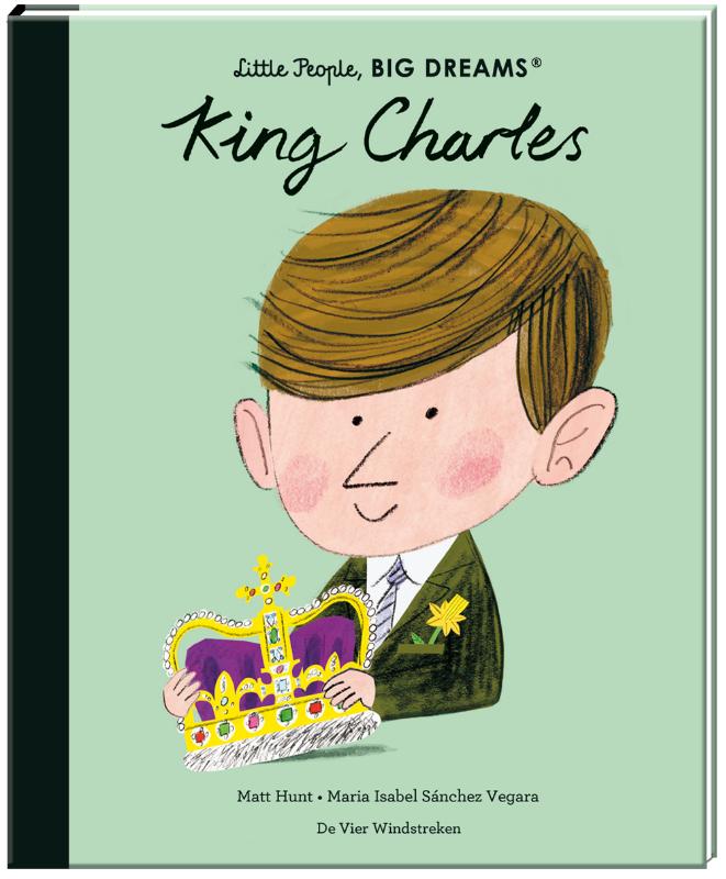 King Charles / Little People, BIG DREAMS