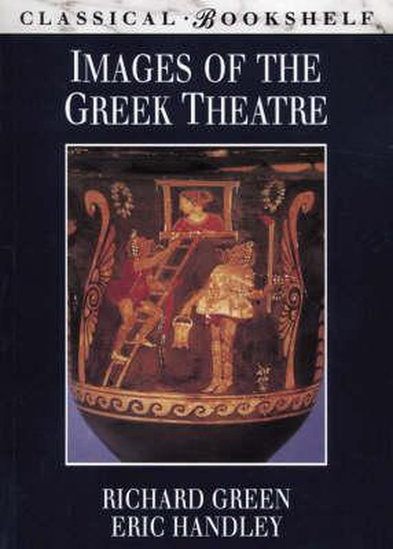 Images of the Greek theatre / Classical bookshelf