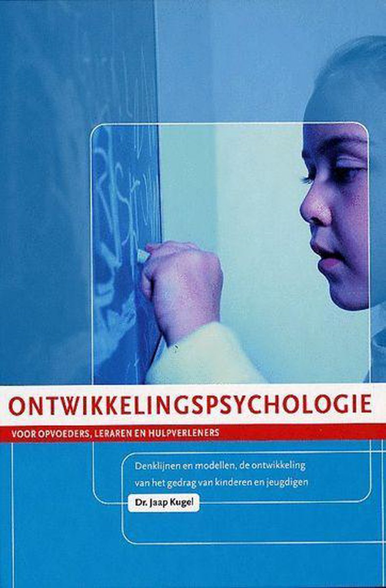 J. Kugel Ontwikkelingspsychologie Voor Opvoeders, Leraren En Hulpverleners