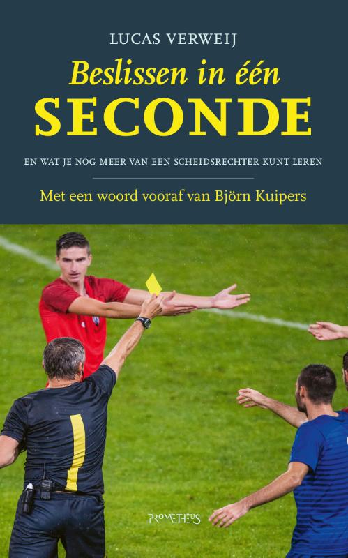 boekenbalie_9789044648485_cover Beslissen in één seconde en wat je nog meer van een scheidsrechter kunt leren
