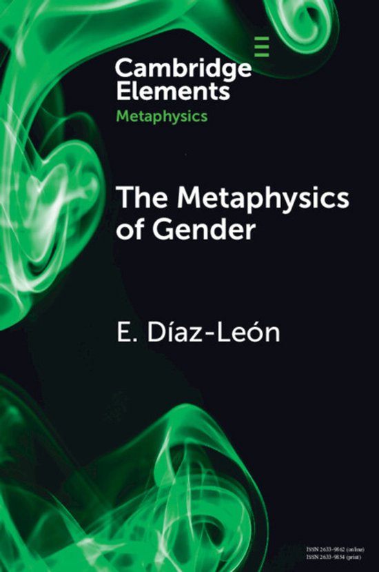 Elements in Metaphysics-The Metaphysics of Gender