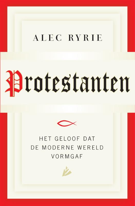 Alec Ryrie Protestanten thumbnail