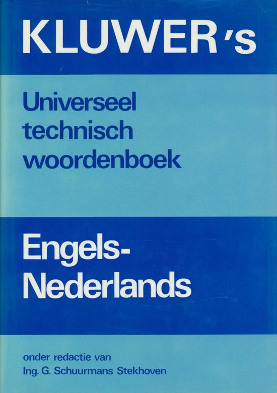 Kluwers universeel technisch woordenboek Engels-Nederlands