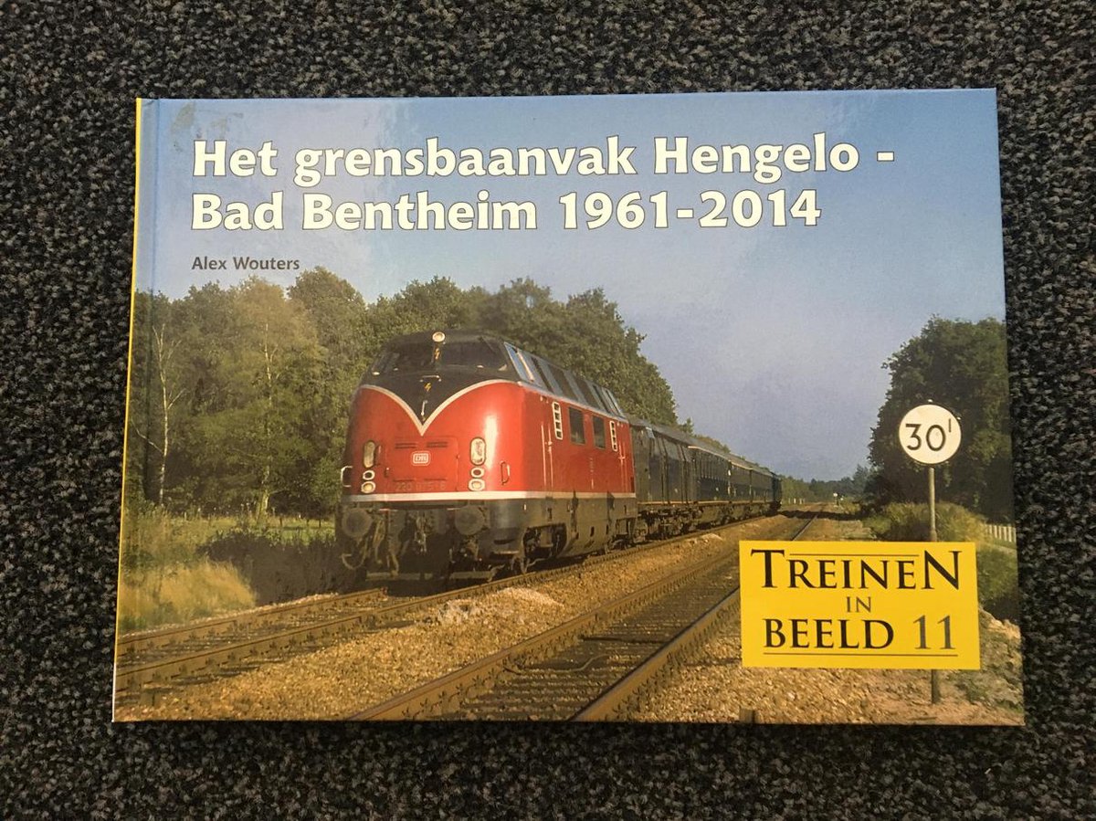 Het grensbaanvak Hengelo-Bad Bentheim, 1961-2014