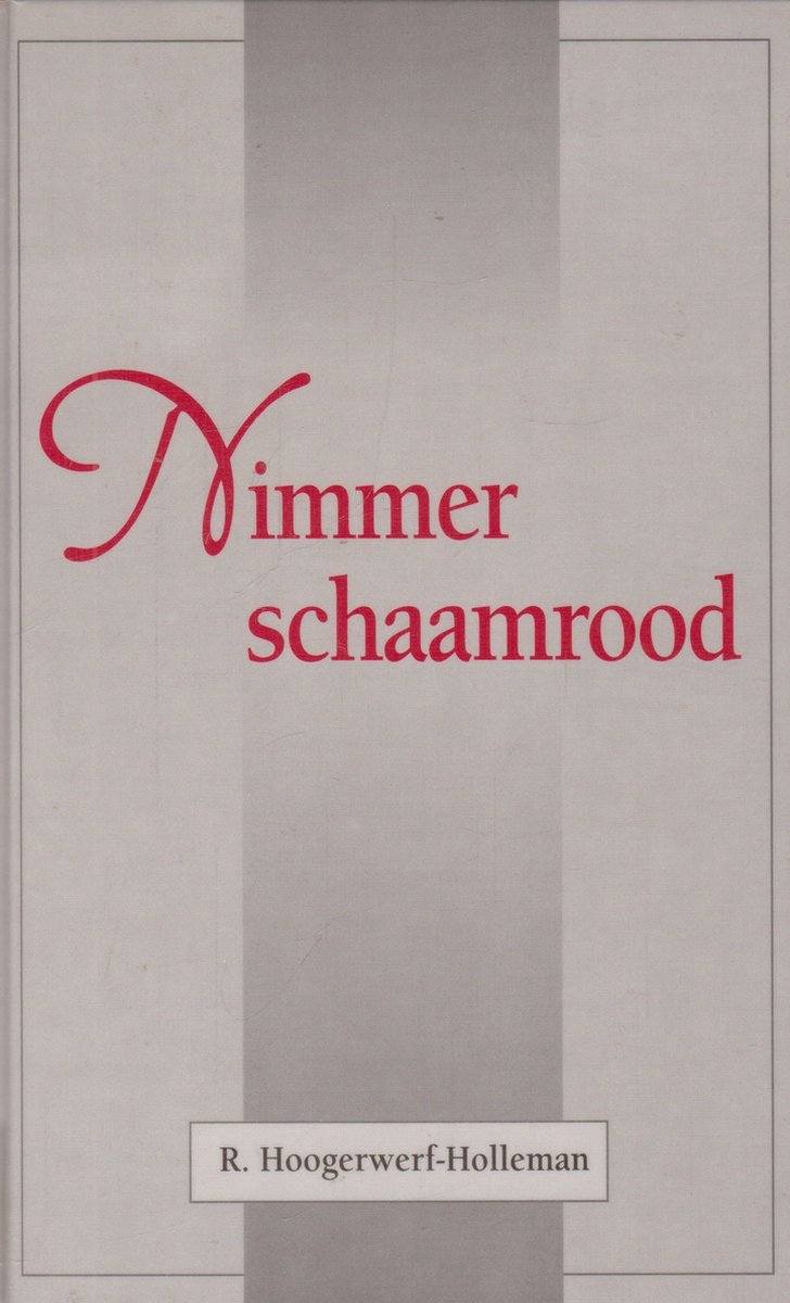 Nimmer schaamrood