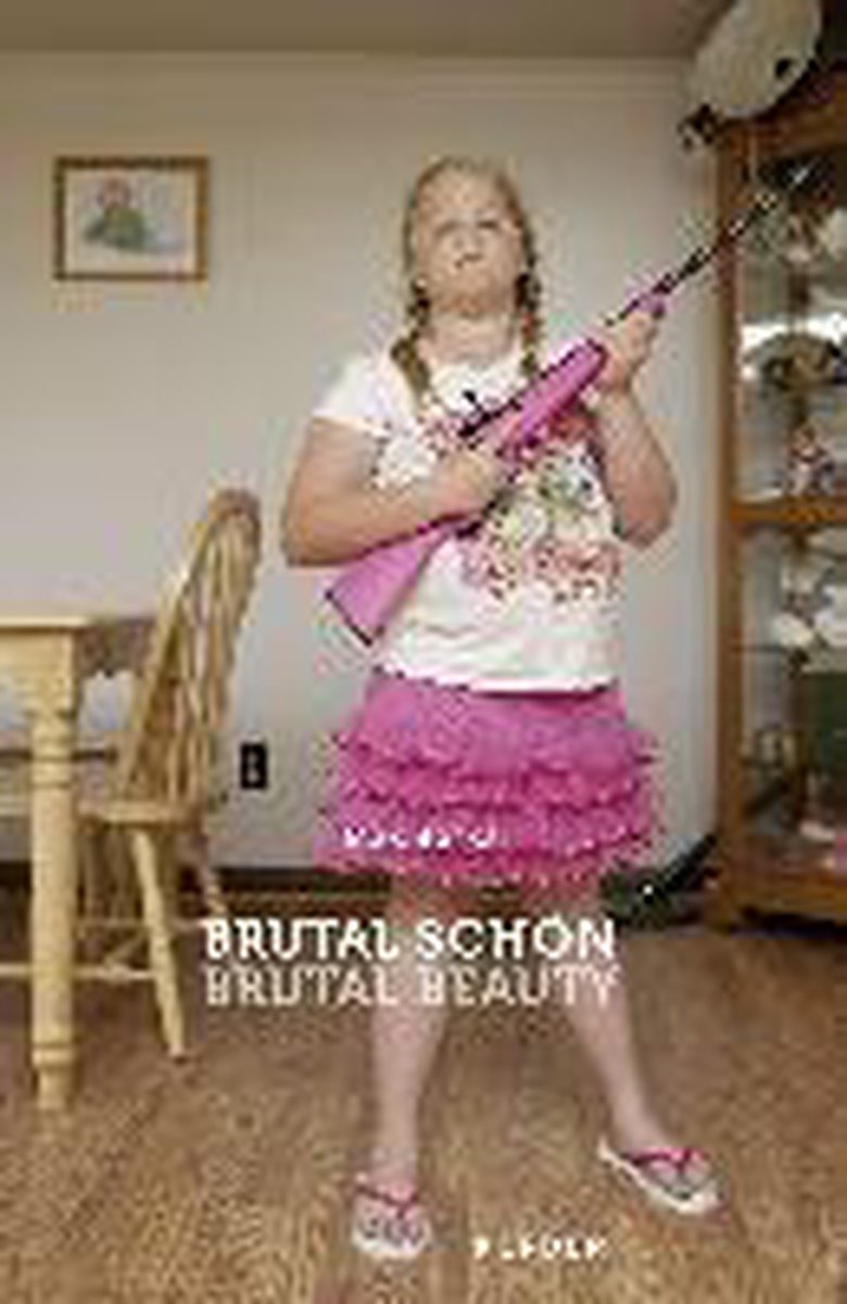 Brutal Schon / Brutal Beauty