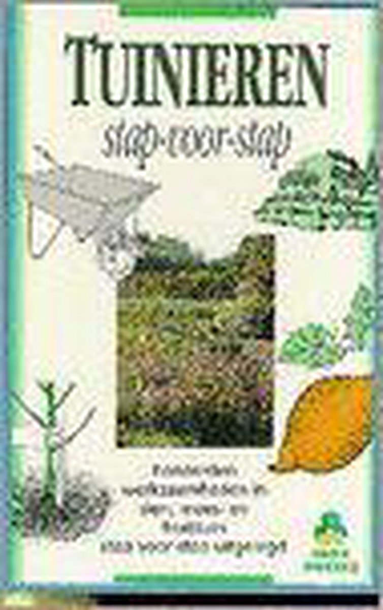 Tuinieren stap-voor-stap / De groenboekerij