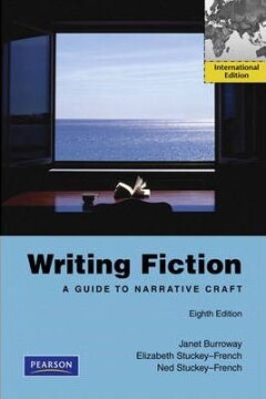 Writing Fiction:A Guide to Narrative Craft: International Edition