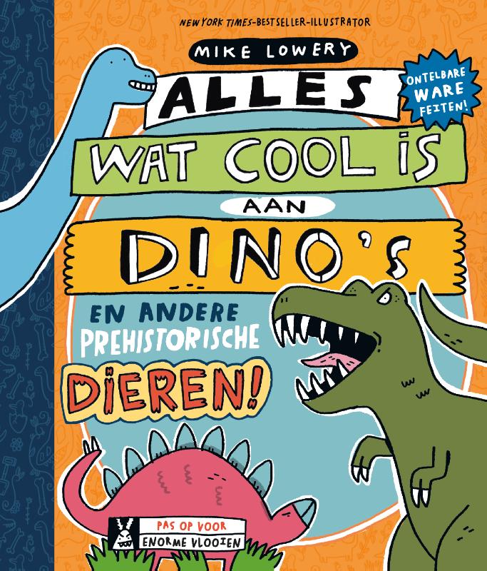 Alles wat cool is 1 - Alles wat cool is aan dino's