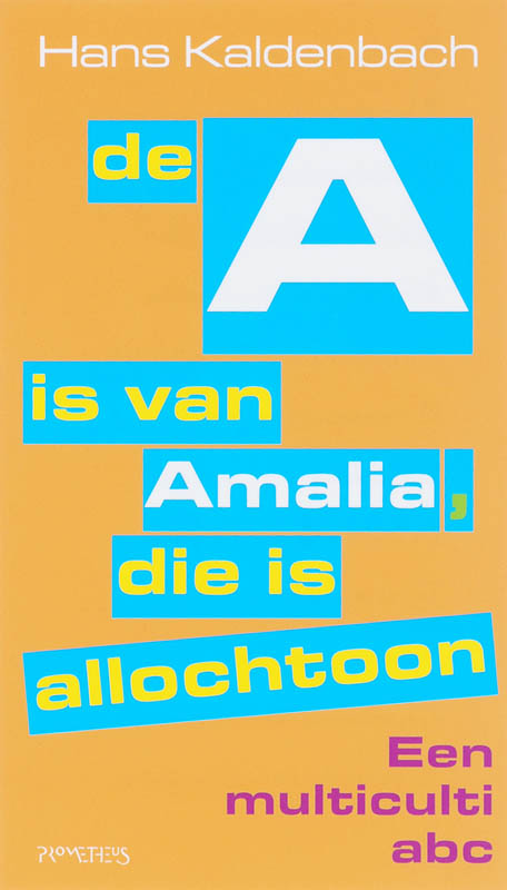 boekenbalie_9789044610369_cover De A is van Amalia, die is allochtoon